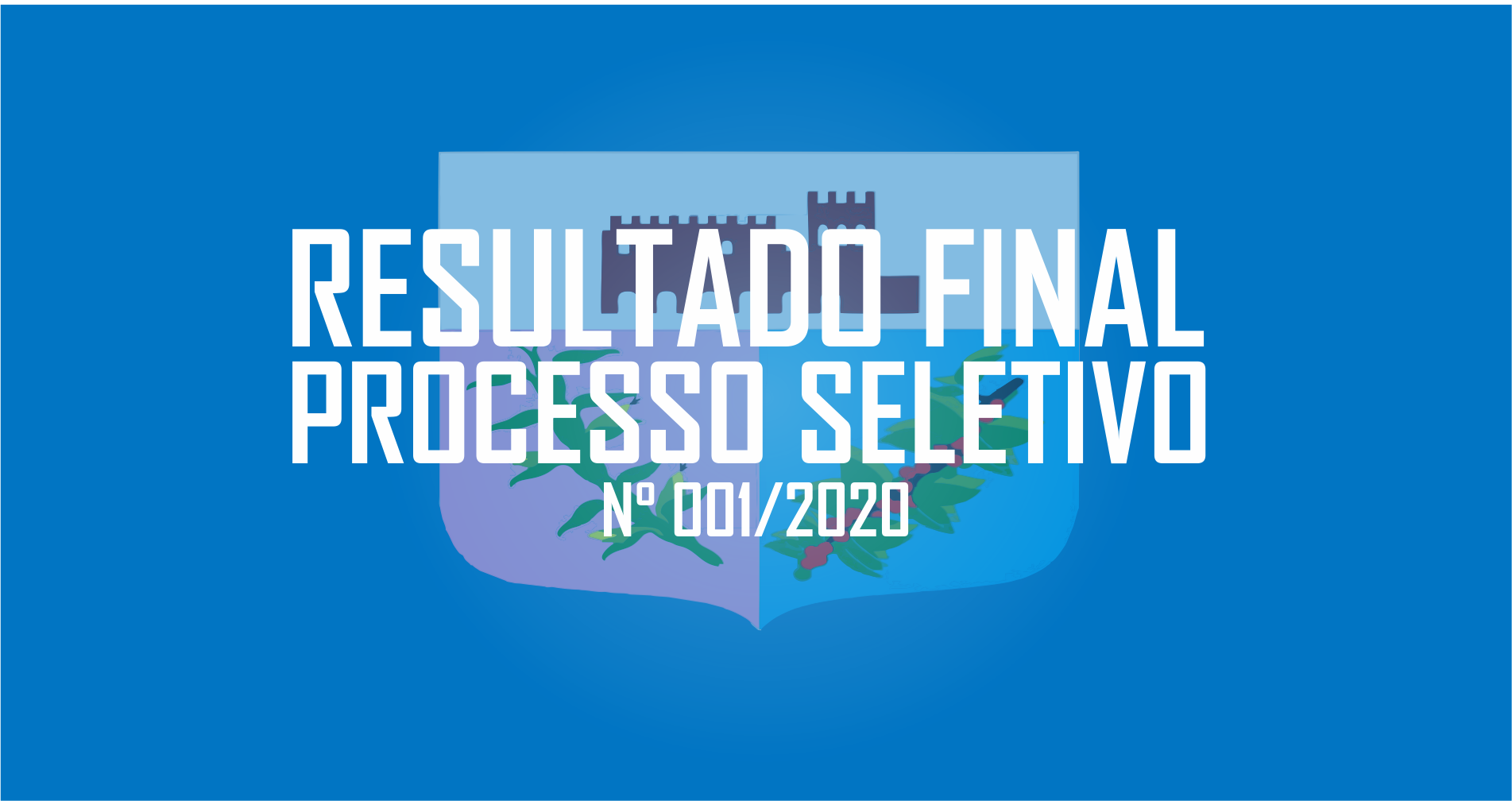 RESULTADO FINAL PROCESSO SELETIVO N° 001/2020