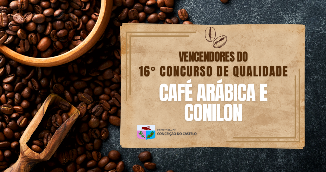 RESULTADOS DO 16° CONCURSO DE QUALIDADE DO CAFÉ ARÁBICA E COLINON