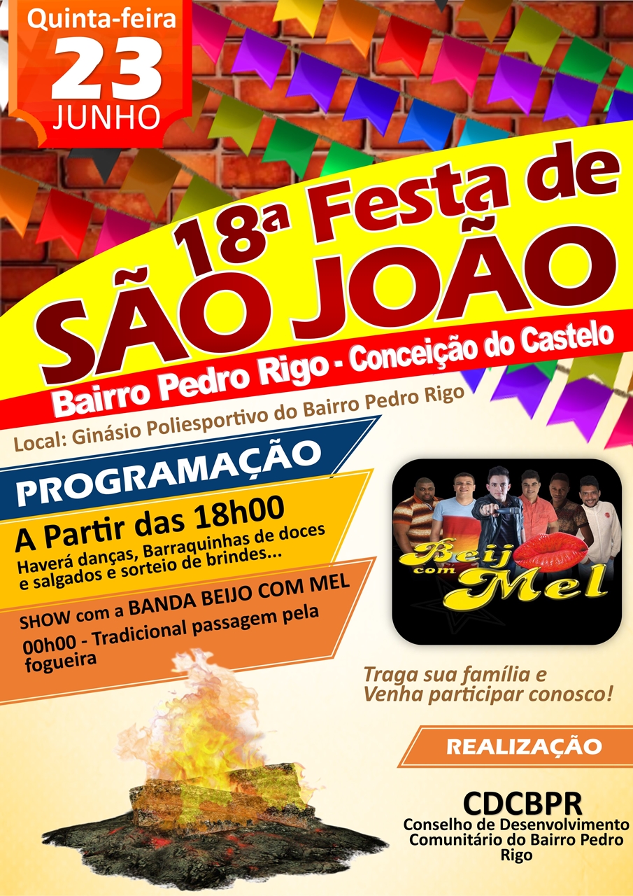 Vem ai a 18ª edição da Festa de São João do Bairro Pedro Rigo em Conceição do Castelo no dia 23 de junho