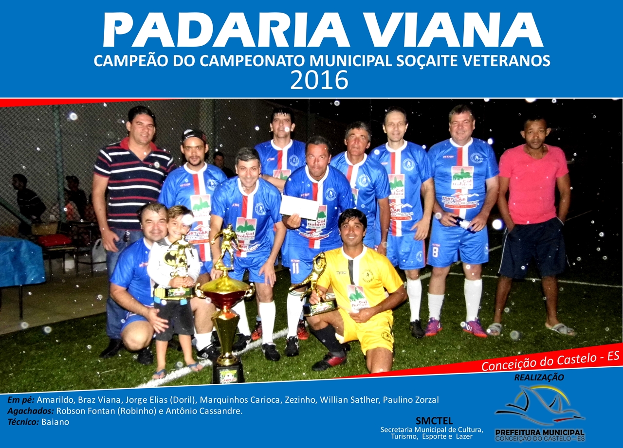 Padaria Viana é campeão do Municipal Soçaite de Veteranos 2016 em Conceição do Castelo