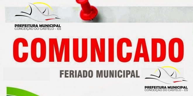 Feriado municipal nesta quinta-feira (08) e ponto facultativo sexta-feira (09) em Conceição do Castelo