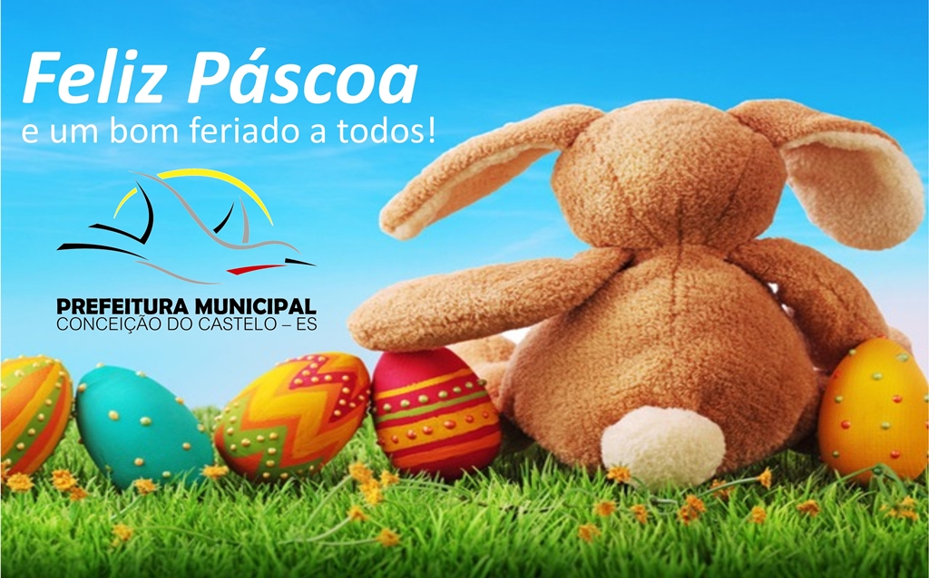 Prefeitura de Conceição do Castelo deseja a todos uma Feliz Páscoa