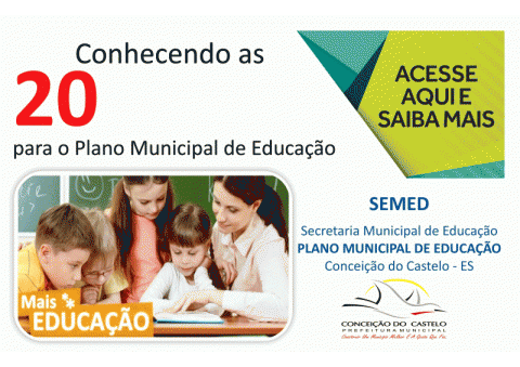 Conhecendo as 20 Metas para o Plano Municipal de Educação de Conceição do Castelo