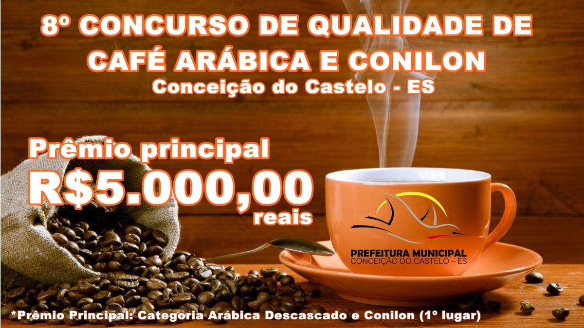 8º Concurso de qualidade de café arábica e conilon em Conceição do Castelo vai premiar R$ 5.000,00 reais para a melhor amostra de 2016